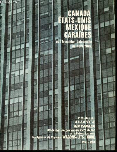 PLAQUETTE : CANADA ETATS UNIS MEXIQUE CARAIBES et l'Exposition Universelle de New YOrk.