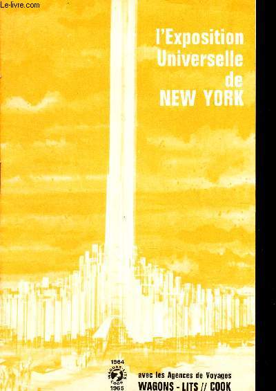 PLAQUETTE : L'EXPOSITION UNIVERSELLE DE NEW YORK.