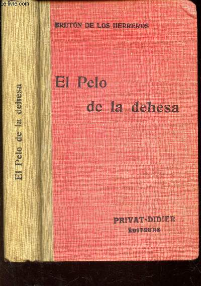 EL PELO DE LA DEHESA / CLASSIQUES ESPAGNOLS / COLLECTION PRIVAT.