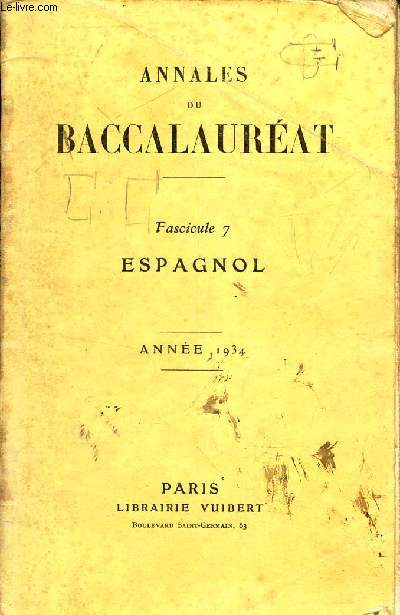 ANNALES DU BACCALAUREAT - FASCICULE 7 - ESPAGNOL - ANNEE 1934