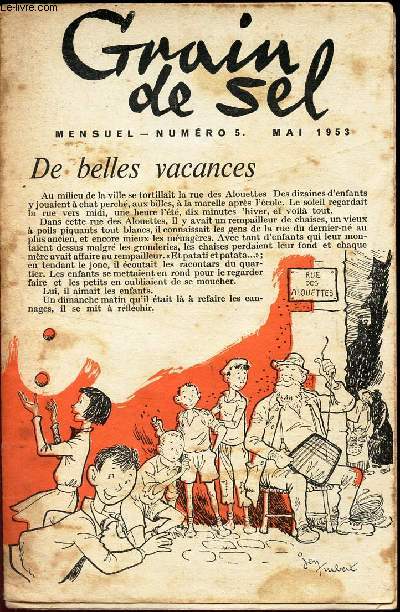 GRAIN DE SEL - N5 - MAI 1953 / DE BELLES VACANCES / CONSTRUCTION D'UN CAMION / ENFIN L'ANGLETERRE! / LE VAGABOND / TRAVERSONS LA MANCHE / L'ESCAPADE DE TOBY / AUX QUATRE COINS / Deux chansons sur l'histoire de Jonas.