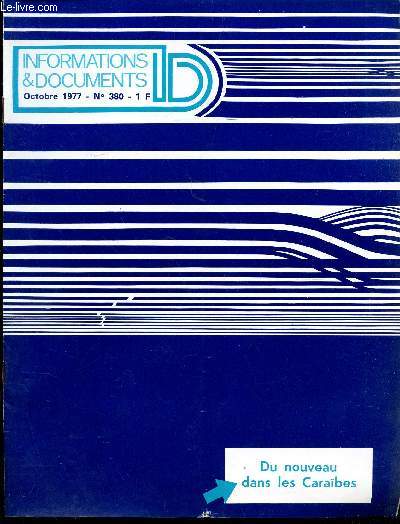 INFORMATIONS & DOCUMENTS - N380 - oct 1977 / Du nouveau dans les Carabes : Panama - Porto Rico / L'arme atomique : non prolifration / 50 ans de cinema parlant / Claes Oldenburg etc