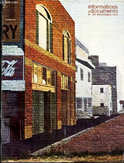 INFORMATIONS & DOCUMENTS - N347 - nov 1974 / Kissinger rpond .../ Socit de classes moyennes / American look / Jeans / Street Art / Dans les quartiers noirs ...