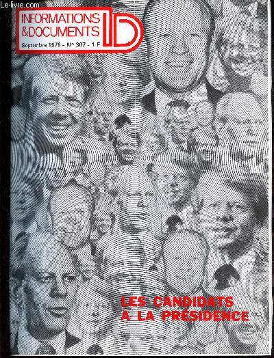 INFORMATIONS & DOCUMENTS - N367 - sept 1976 / LES CANDIDATS A LA PRESIDENCE ETC..