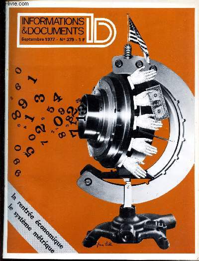 INFORMATIONS & DOCUMENTS - N379 - Sept 1977 / LA RENTREE ECONOMIQUE - LE SYSTEME METRIQUE