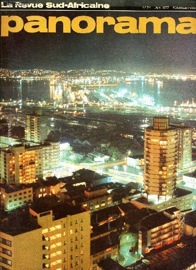 PANORAMA - N74 - Juin 1977 / Moonscape / Radio Bantu / Revolurtion dans l'industrie navale / Solution soleil / Autonomie interne pour les homelands / Cuirs et plumes / / Eau - soleil -vie / etc...