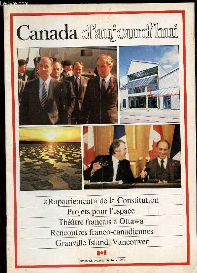 CANADA D'AUJOURD'HUI - N60 - juil 1982 / 