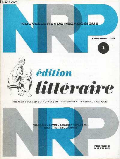 NRP - EDITION LITTERAIRE - N1 - septembre 1972 / (1er cycle (6  3e) - cycle de transition et terminal pratique .