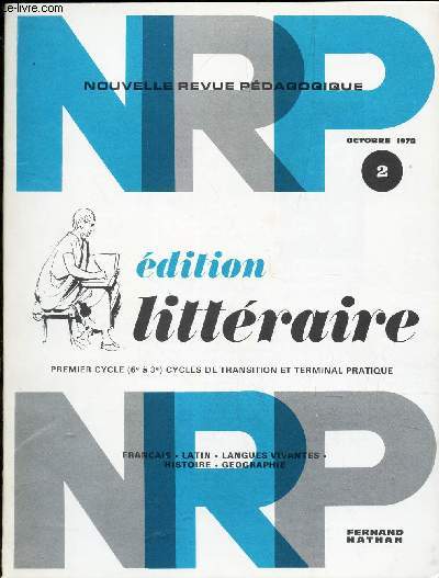NRP - EDITION LITTERAIRE - N2 - octobre 1972 / (1er cycle (6  3e) - cycle de transition et terminal pratique .