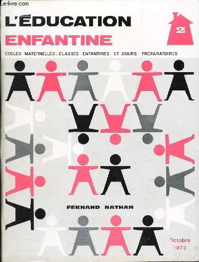 L'EDUCATION ENFANTINE - N2 - OCT 1972 / (VOIR SOMMAIRE).