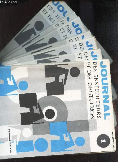 JOURNAL DES INSTITUTEURS ET DES INSTITUTRICES - LOT DE 7 FASCICULES - NUEROTES DE 1 AU 7 INCLUS. (de septembre 1971  Mars 1972).