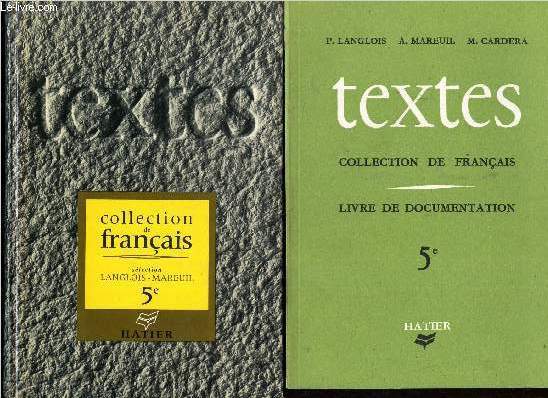 TEXTES - COLLECTION DE FRANCAIS / EN 2 VOLUMES ( LIVRES DE DOCUMENTATION + LIVRE).