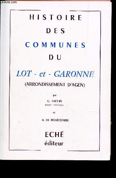 HISTOIRE DES COMMUNES DU LOT ET GARONNE (ARRONDISSEMENT D'AGEN)