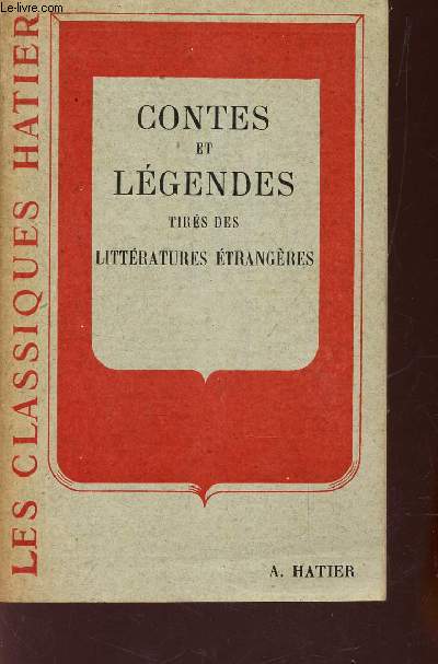 CONTES ET LEGENDES TIRES DES LITTERATURES ETRANGERES