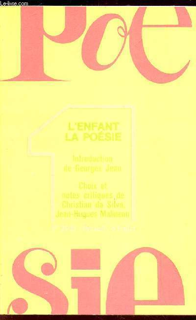 L'ENFANT LA POESIE - Choix et notes critiques de Christian da Silva, Jean-Hugues Malineau / N28/29 . - janvier-fevrier 1973