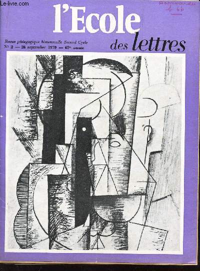 L'ECOLE DES LETTRES - N2 - 26 sept 1970 / Appolinaire et les peintres : Sur quelqeus poemes d'alcool / Expos de la methode de Charles Mauron / Le Rouge et Noir / LA mouette de Tchkhov / St Exupery :le miracle de la presence humaine (Terre des hommes...