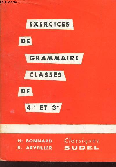 EXERCICES DE GRAMMAIRE CLASSES DE 4e ET 3e.