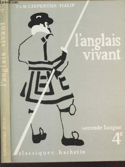 L'ANGLAIS VIVANT - SECONDE LANGUE - 4e