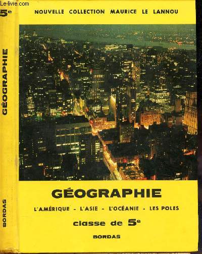 GEOGRAPHIE - CLASSES DE 5e / L'AMERIQUE - L'A1SIE - L'OCEANIE - LES POLES .