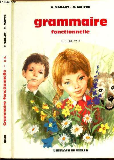 GRAMMAIRE FONCTIONNELLE - C, E, 10e et 9e.