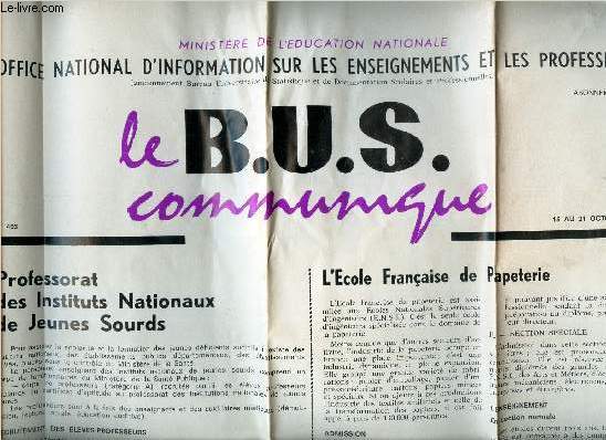 LE B.U.S. communique - N15-31 OCT 1970 / PROFESSORAT DES INSTITUTS NATIONAUX DE JEUNES SOURDS / L'ECOLE FRANCAISE DE PAPETERIE etc...