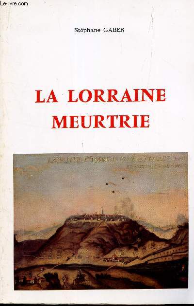 LA LORRAINE MEUTRIE.