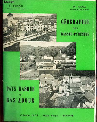 PAYS BASQUE - BAS ADOUR. / Cours moyen de l'Enseignement du 1er degr - classes de 6e et de 5e des Colleges (Instruction Civique).