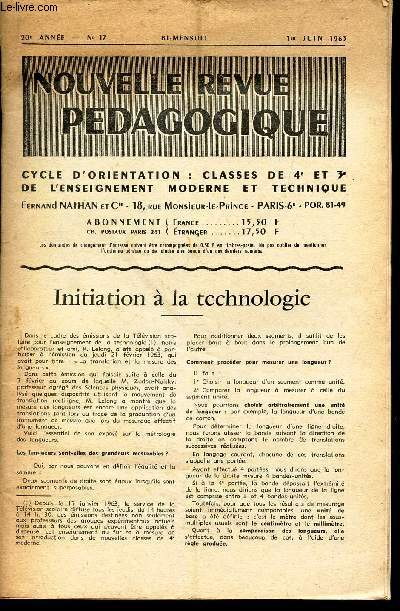 NOUVELLE REVUE PEDAGOGIQUE - 20e anne - N17 - 1er juin 1963 / INITIATION A LA TECHNOLOGIE etc..