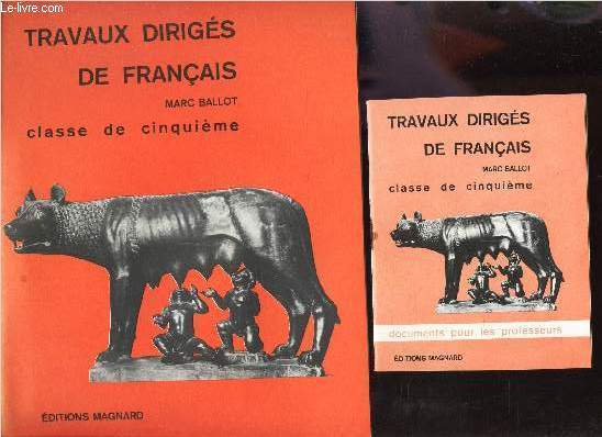 TRAVAUX DIRIGES DE FRANCAIS - CLASSE DE CINQUIEME + 1 PETIT LIVRET 