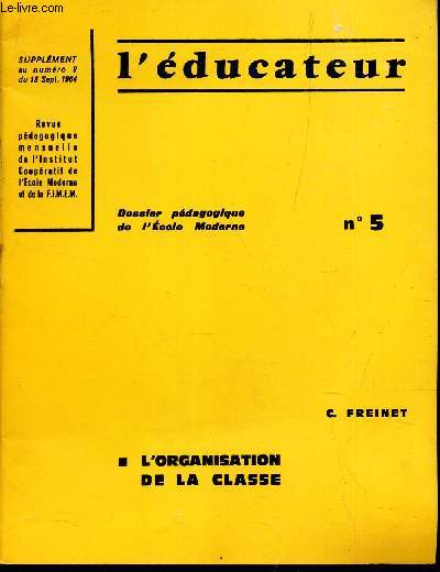 L'EDUCATEUR ICEM - FINEM / N5 / L'ENSEIGNEMENT DES LANGUES AU SECOND DEGRE/ SUPPLEMENT AU NUMERO 2 du 15 Sept. 1964 / L'ORGANISATION DE LA CLASSE / DOSSIERS PEDAGOGIQUES / PEDAGOGIE FREINET.