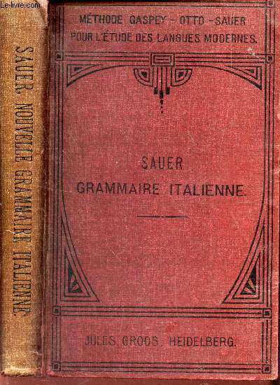 GRAMMAIRE ITALIENNE - avec de nombreux exercices de traduction, lecture et conversation -