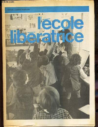 L'ECOLE LIBERATRICE - N12 - 5 DEC 1969 / LA vie syndicale / LA consitution des corps de PEGC etc...