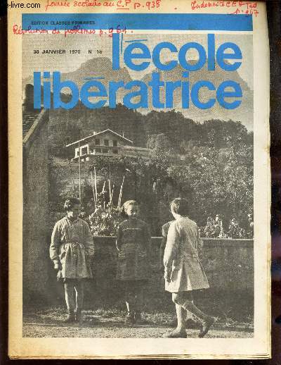 L'ECOLE LIBERATRICE - N18 - 30 janv 1970 /Instituteurs de village / Ouverture de la campagne 