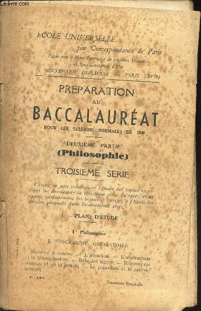 PREPARATION AU BACCALAUREAT - 2e partie : Philosophie - 3e serie / pour les sessions normales de 1940 / 2e FASCICULE.