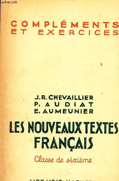 COMPLEMENTS ET EXERCICES / LES NOUVEAUX TEXTES FRANCAIS - CLASSE DE SIXIEME