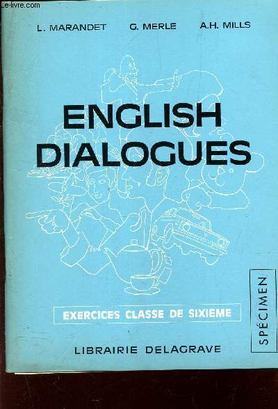 ENGLISH DIALOGUES - EXERCICES CLASSE DE SIXIEME - / SPECIMEN.