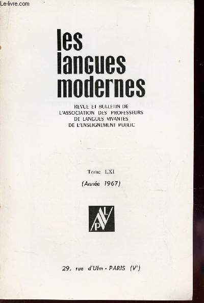 LES LANGUES MODERNES - 62e anne - N1 - Janv-fev 1968 / COURRIER DES LINGUISTIQUES / TOME LXI (Anne 1967).