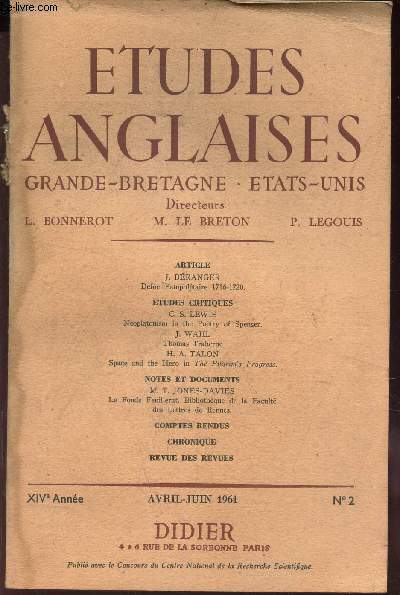 ETUDES ANGLAISES - GRANDES BRETAGNE - ETATS-UNIS / XIVe anne - N2 - zvril-juin 1961 / Defoc Pamphletaire 1716-1720 / Neoplatonism in the poetry of Spencer / Thomas Traherne / Space and the hero in the Pilgrim's Prgress etc...
