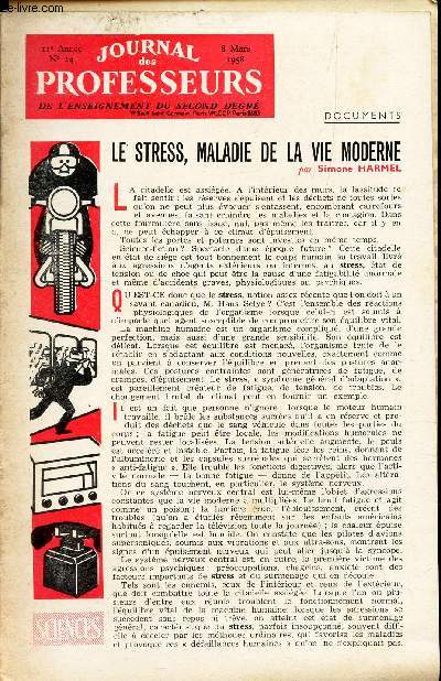 JOURNAL DES PROFESSEURS - N24 - 8 mars 1958 / LE stress, maladie de al vie moderne / Le plus court chemin / Votre nouveau traitement / MAthematiques / La Carpe / Les conjonctions etc...