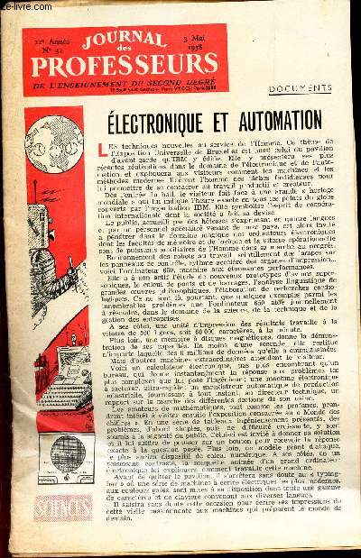 JOURNAL DES PROFESSEURS - N32 - 3 mai 1958 / MATHEM...TIQUESELECTRONIQUE ET AUTOMATION / Lessources d'nergie en France / LES BATRACIENS / ETC...