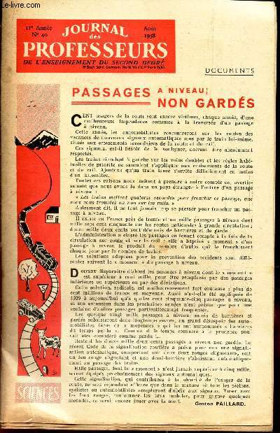 JOURNAL DES PROFESSEURS - N40 - Aout 1958 / Passages a niveau : non gards / L'ATLAS DU CIEL / LE PETROLE DANS LE MONDE / etc...