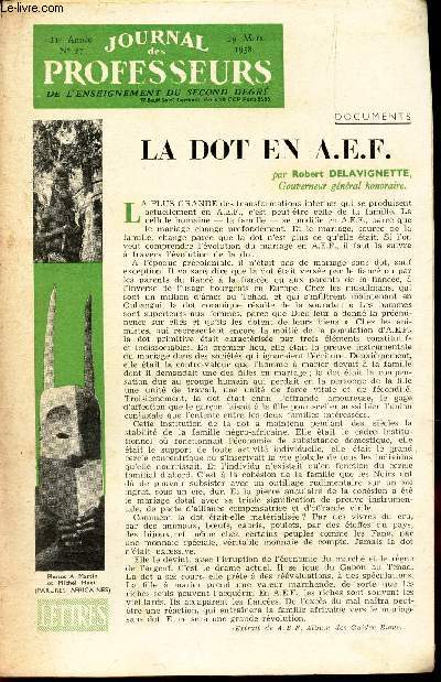 JOURNAL DES PROFESSEURS - N27 - 29 mars 1958 / LA DOT EN A.E.F. / LE droit de chasse des seigneurs a la veille de la Revoution / ART ROMAN ET GOHIQUE ect...