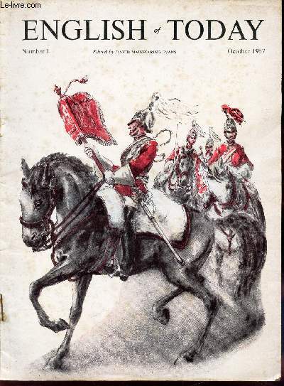ENGLISH OF TODAY - NUMBER 1 / Letter from Edinbourg / Man in the Dock / People you meet in Britain / The Queen's Palaces A bit of Excitement / On holiday in Scotland / How we say it in English .