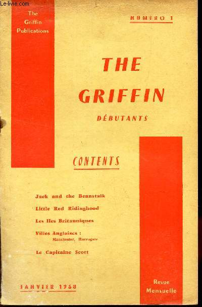 THE GRIFFIN DEBUTANTS - NUMERO 1 - JANVIER 1958 / JAck and the Beanstalk / Little red ridinghood / Les iles britanniques / Villes anglaises : Manchester, Harrogate / LE capitaine Scott