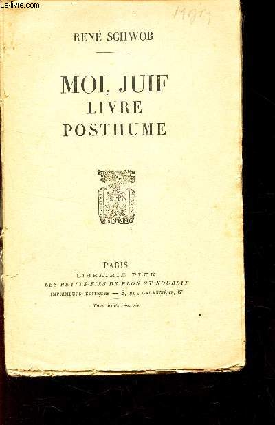 MOI, JUIF - LIVRE POSTHUME / OUVRAGE INCOMPLET.