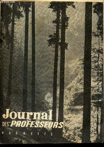 JOURNAL DES PROFESSEURS -1 - 27 sept 1958 / Ouvrez bien l'oreille / Le froid domestique / Les nouveaux indices / Programmes des lecons prevues pour 1958-59.