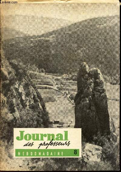 JOURNAL DES PROFESSEURS -N8 - 31 oct 1958 / Lettre ouverte: Abondance des biens / qu'est SI / tunnel sous la Manche.