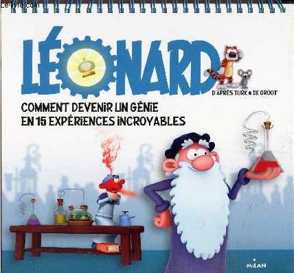 LEONARD - COMMENT DEVENIR UN GENIE EN 15 EXPERIENCES INCROYABLES. / LIVRE CHEVALET.