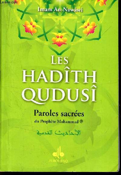 LES HADITH QUDUSI - PAROLES SACREES du prophete mohammad