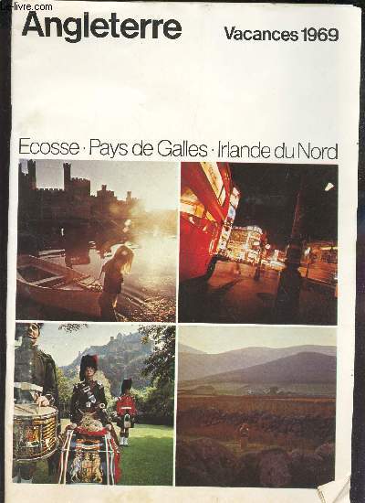 BROCHURE : ANGLETERRE - VACANCE 1969 - ECOSSE - PAYS DE GALLES - IRLANDE DU NORD